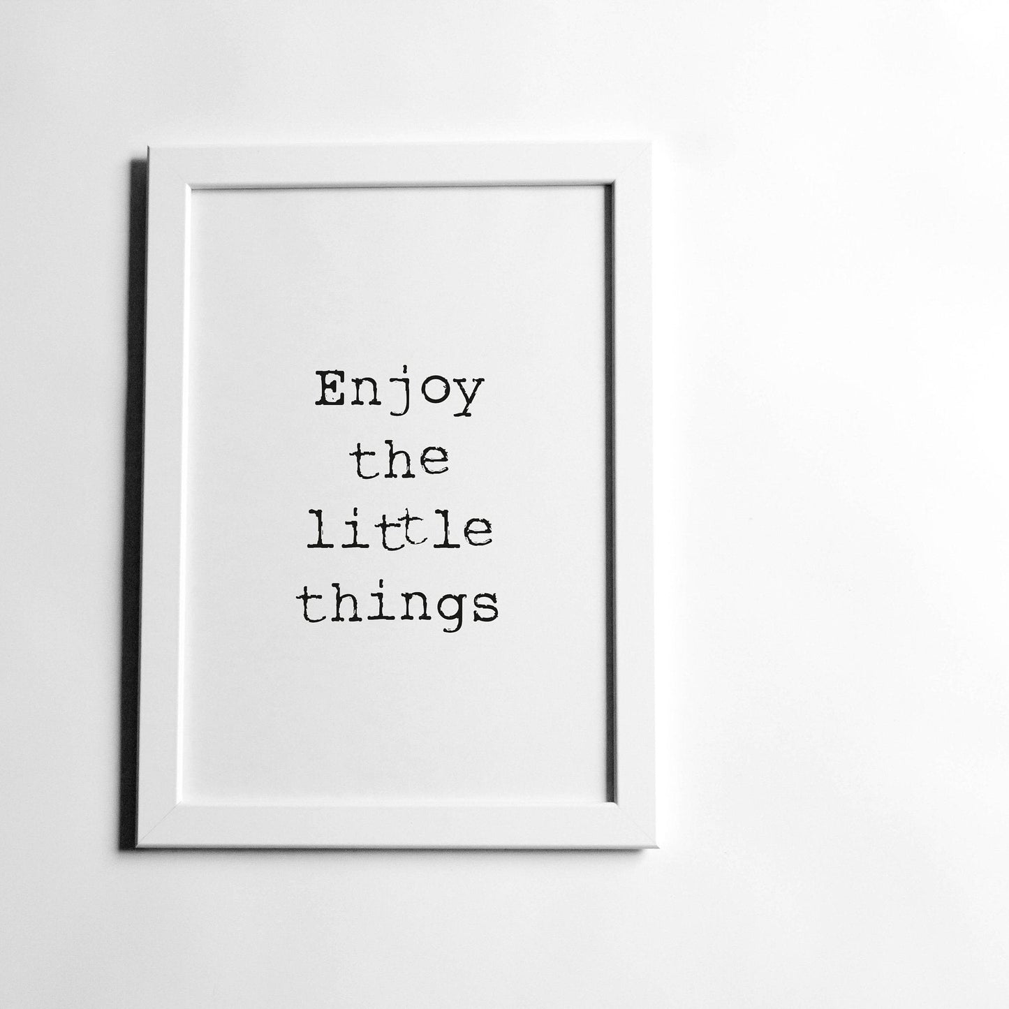 Poster "Enjoy the little things"