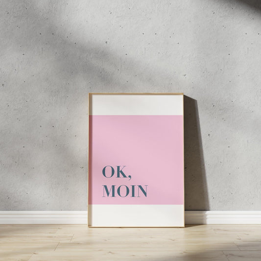 Poster, Spruch, "Ok, Moin", maritim, Typografie, Designprint, Wallart, Wanddeko, Moin, Digitaldruck, Print