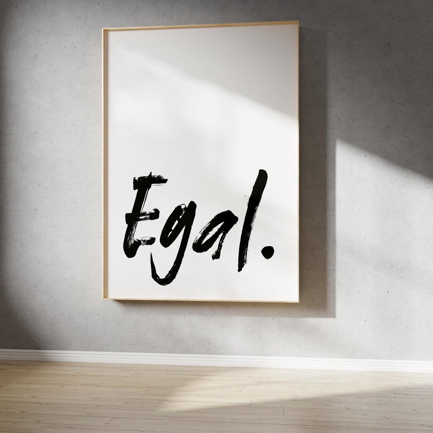Poster, Spruch "Egal", minimalistisch, modern, Statement, Typografie, Designprint, Wallart, Wanddeko, Digitaldruck, Print