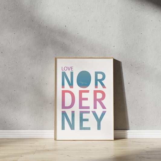 Poster, Spruch "LOVE NORDERNEY", Designprint, Wallart, Wanddeko, Norderney, Typografie, minimalistisch, Digitaldruck