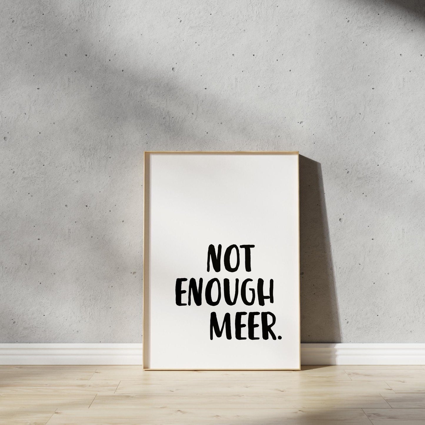Poster, Spruch, "NOT ENOUGH MEER", Typografie, maritim, Meer, Designprint, Wallart, Wanddeko, Digitaldruck, Print, englisch